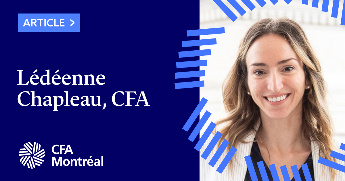 CFA MONTRÉAL SALUTES LÉDÉENNE CHAPLEAU’S COMMENDABLE COMMITMENT TO THE NEXT GENERATION OF FINANCE PROFESSIONALS